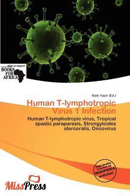 Human T-lymphotropic Virus 1 Infection