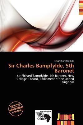 Sir Charles Bampfylde 5th Baronet
