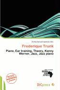 Frederique Trunk