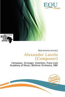 Alexander Laszlo (Composer)