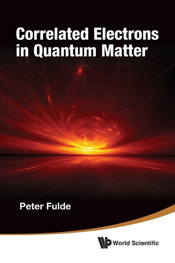 CORRELATED ELECTRONS IN QUANTUM MATTER