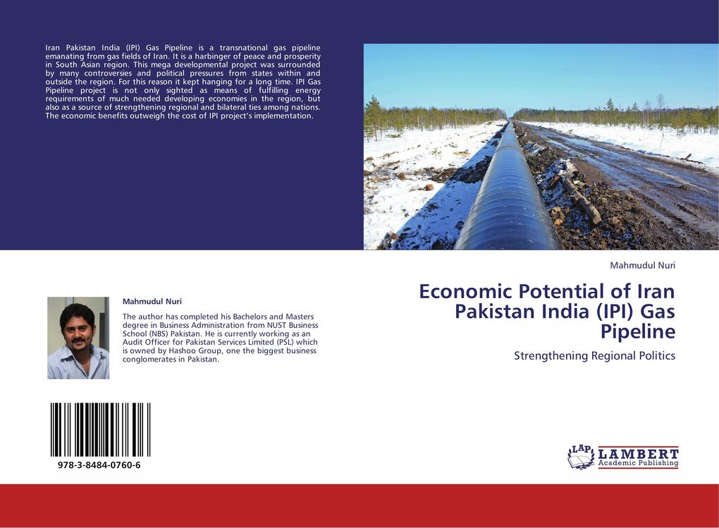 Economic Potential of Iran Pakistan India (IPI) Gas Pipeline