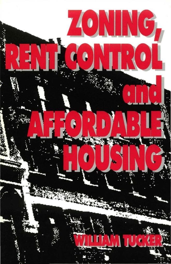 Zoning Rent Control and Affordable Housing
