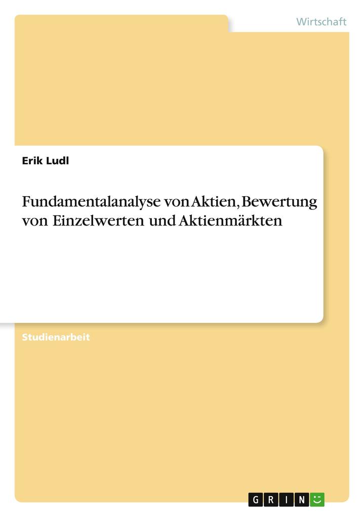 Fundamentalanalyse von Aktien Bewertung von Einzelwerten und Aktienmärkten