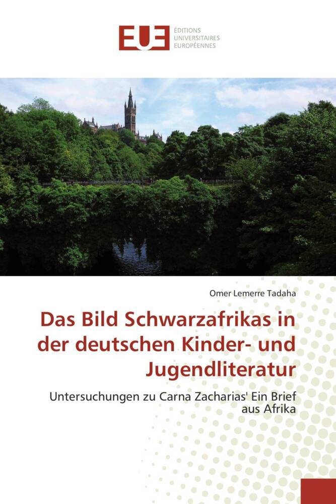 Das Bild Schwarzafrikas in der deutschen Kinder- und Jugendliteratur