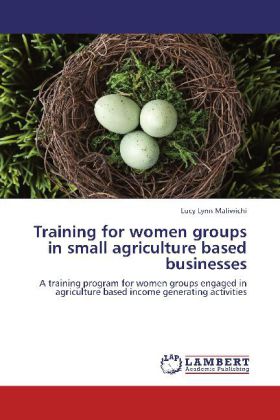 Training for women groups in small agriculture based businesses - Lucy Lynn Maliwichi