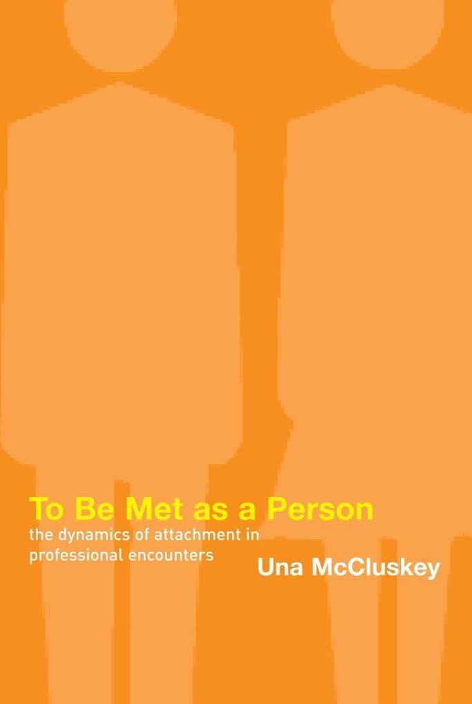 To Be Met as a Person als eBook Download von Una McCluskey - Una McCluskey