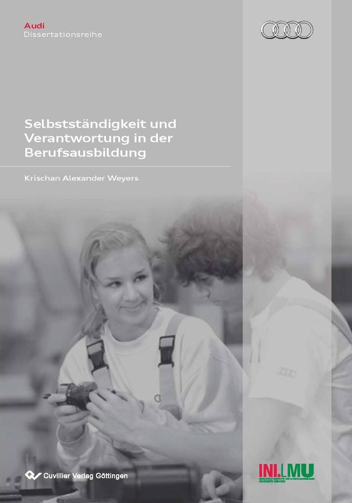 Selbstständigkeit und Verantwortung in der Berufsausbildung
