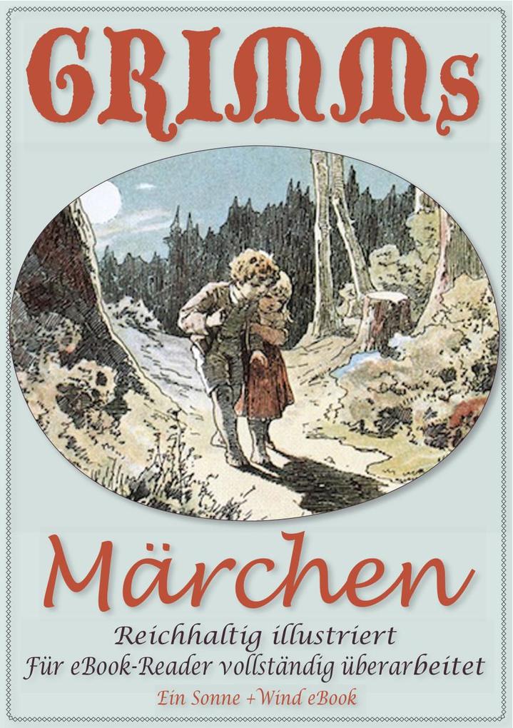 Grimms Märchen - Reichhaltig illustriert
