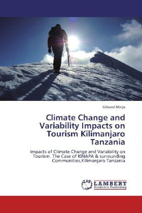 Climate Change and Variability Impacts on Tourism Kilimanjaro Tanzania - Gileard Minja