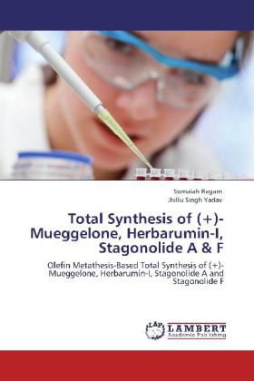 Total Synthesis of (+)-Mueggelone Herbarumin-I Stagonolide A & F - Somaiah Ragam/ Jhillu Singh Yadav