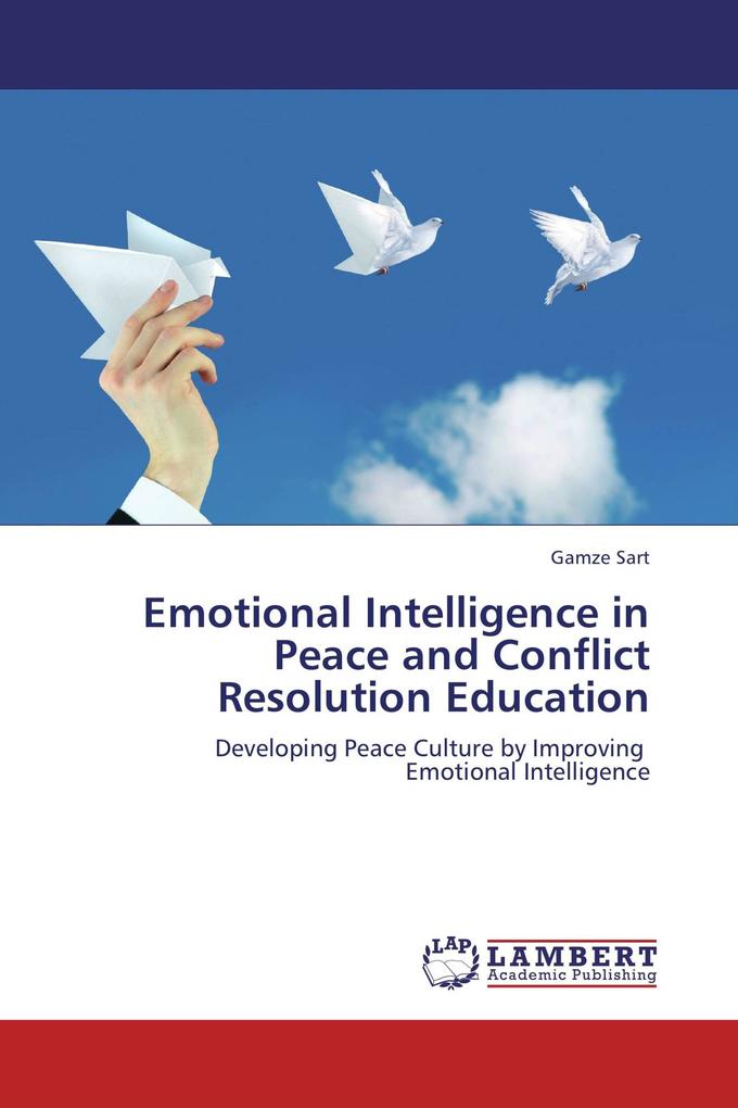 Emotional Intelligence in Peace and Conflict Resolution Education