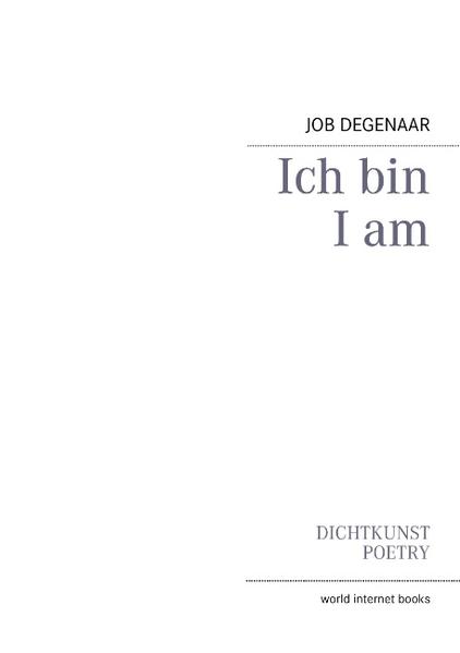 Ich bin - Job Degenaar