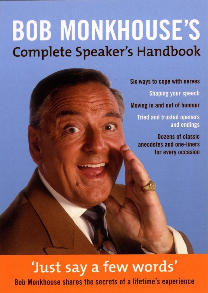 Bob Monkhouse‘s Complete Speaker‘s Handbook