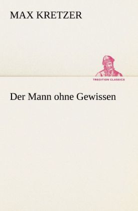 Der Mann ohne Gewissen
