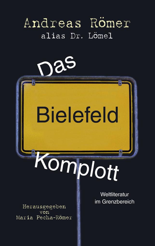 Das Bielefeld-Komplott