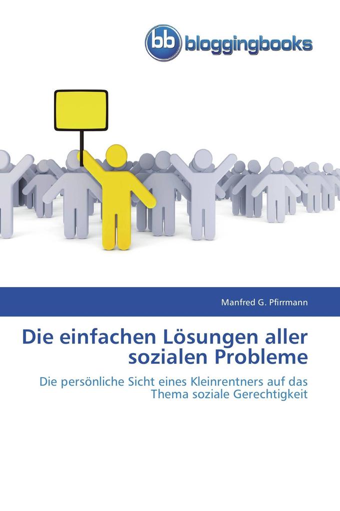 Die einfachen Lösungen aller sozialen Probleme