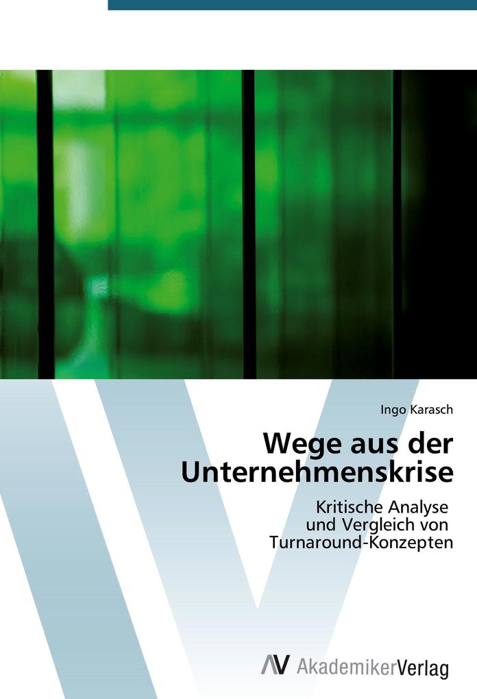 Wege aus der Unternehmenskrise