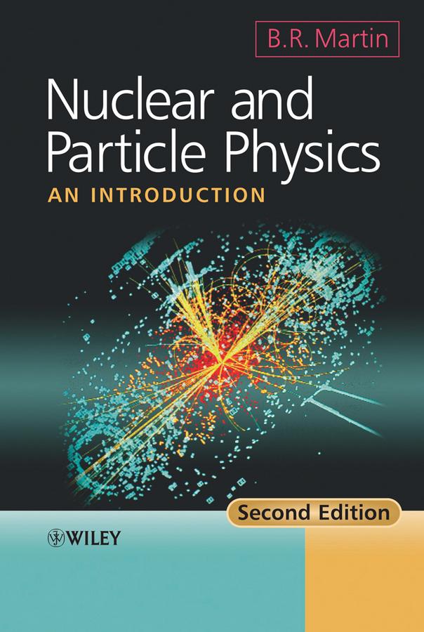 Nuclear and Particle Physics als eBook Download von Brian R. Martin - Brian R. Martin
