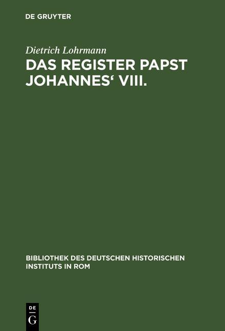 Das Register Papst Johannes' VIII - Dietrich Lohrmann