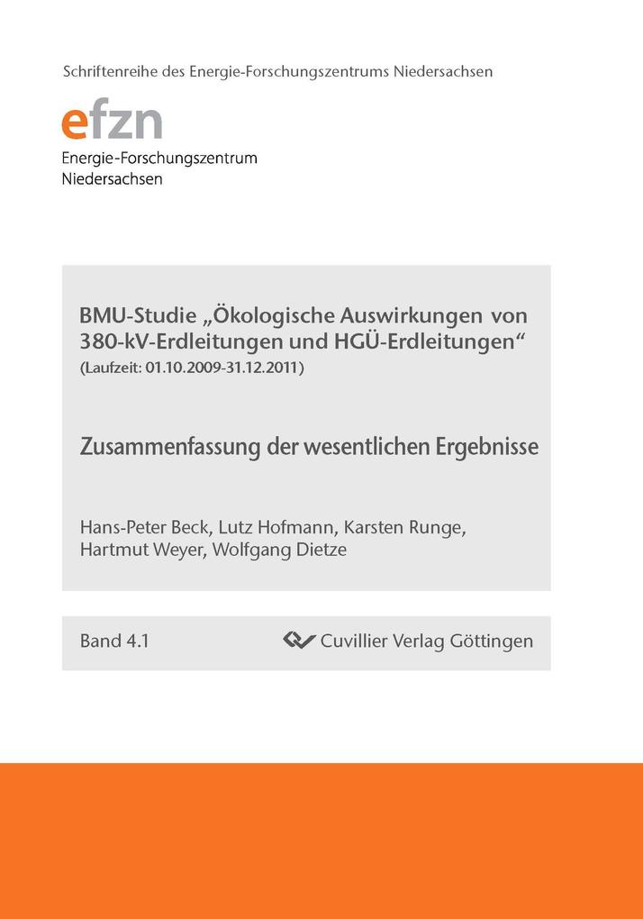BMU-Studie Ökologische Auswirkungen von 380-kV-Erdleitungen und HGÜ-Erdleitungen. Zusammenfassung der wesentlichen Ergebnisse