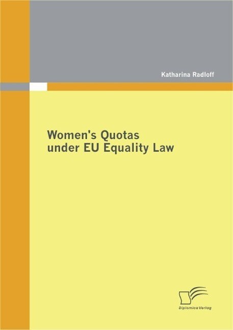 Women‘s Quotas under EU Equality Law