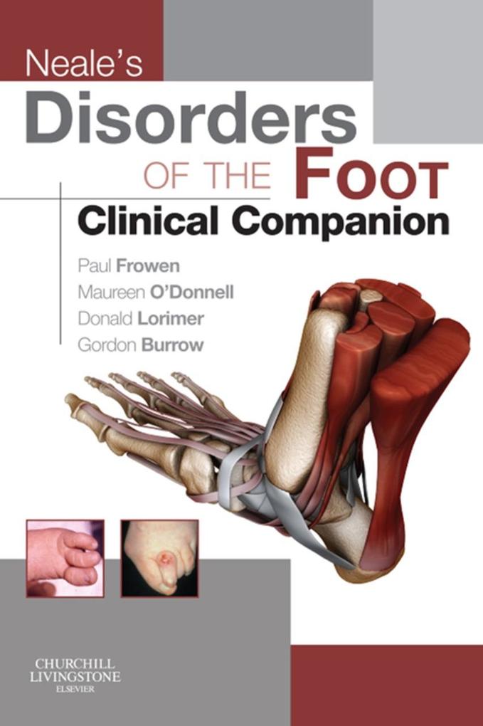 Neale‘s Disorders of the Foot Clinical Companion