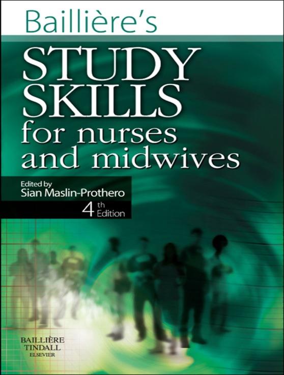 Bailliere‘s Study Skills for Nurses and Midwives