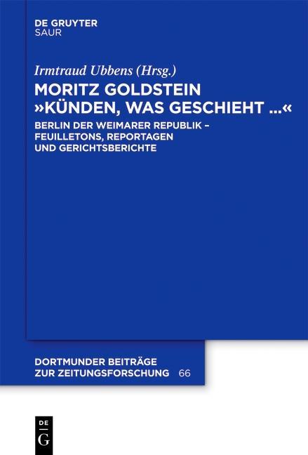 Moritz Goldstein 'Künden was geschieht...'