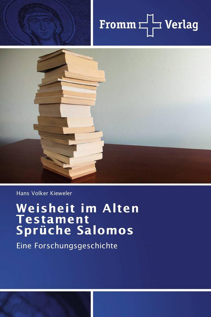 Weisheit im Alten Testament Sprüche Salomos