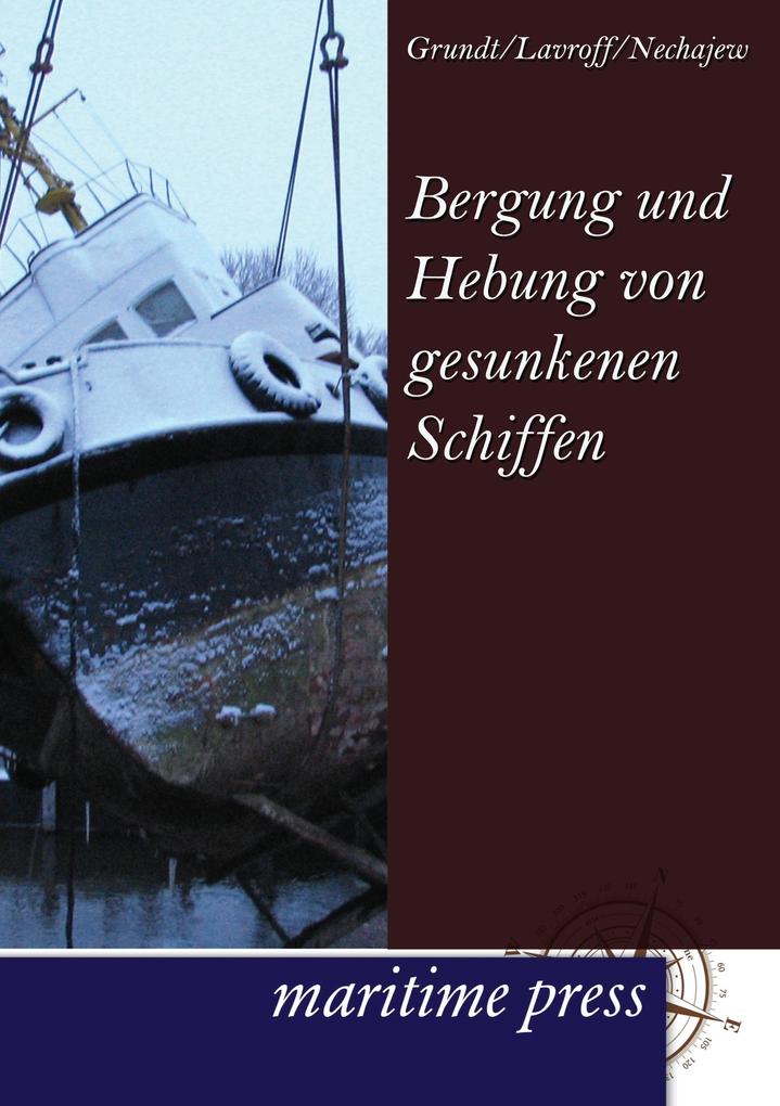 Bergung und Hebung von gesunkenen Schiffen