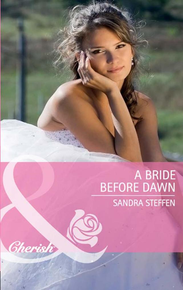 A Bride Before Dawn (Mills & Boon Cherish) (Round-the-Clock Brides Book 2)