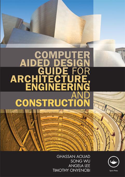 Computer Aided Design Guide for Architecture Engineering and Construction