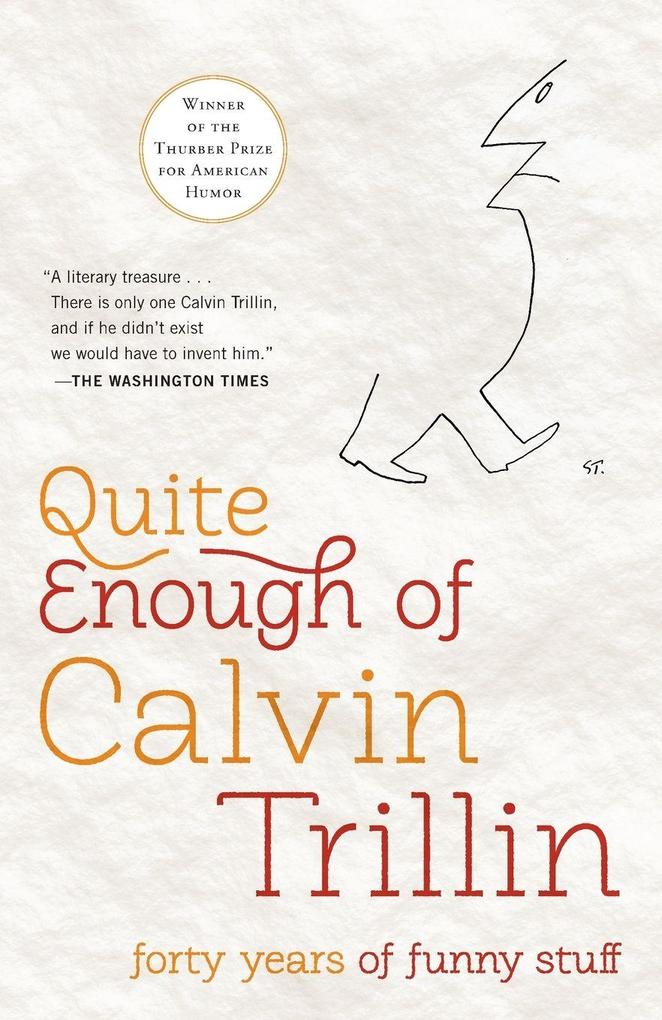 Quite Enough of Calvin Trillin