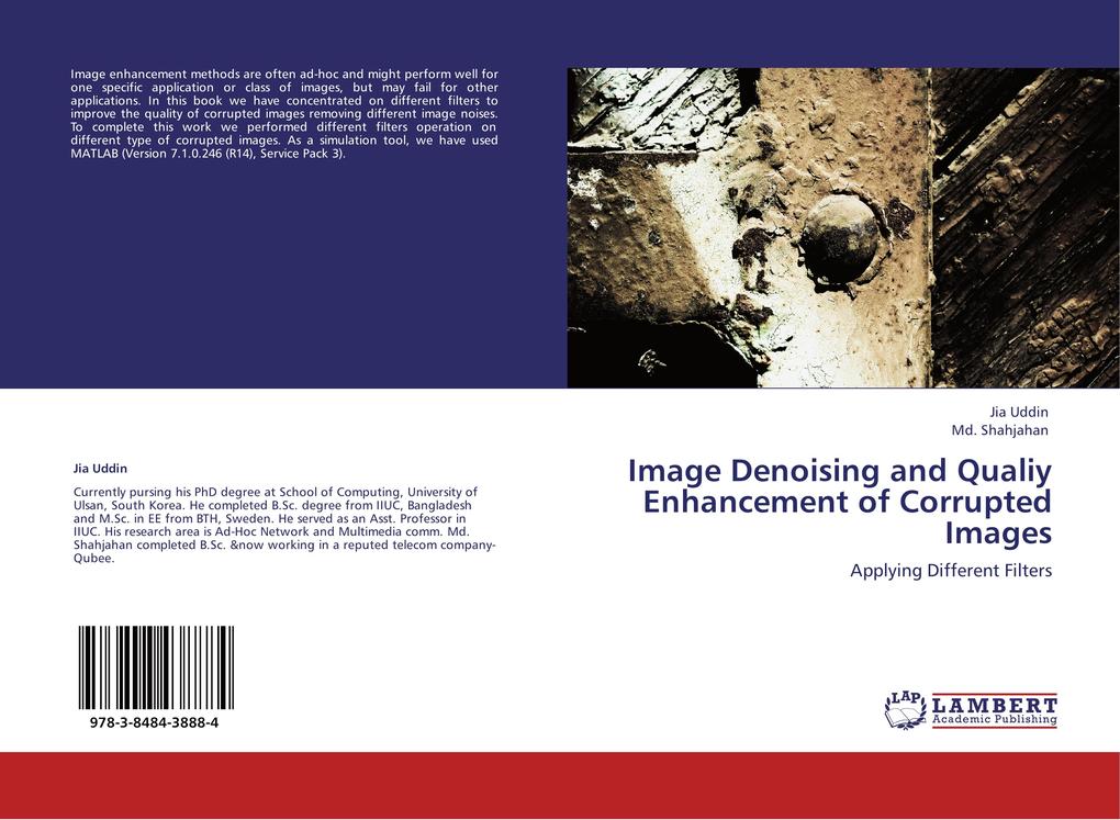 Image Denoising and Qualiy Enhancement of Corrupted Images