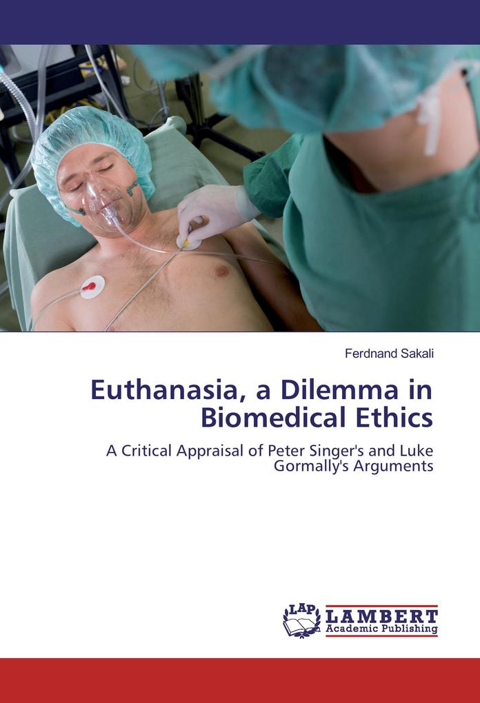 Euthanasia a Dilemma in Biomedical Ethics