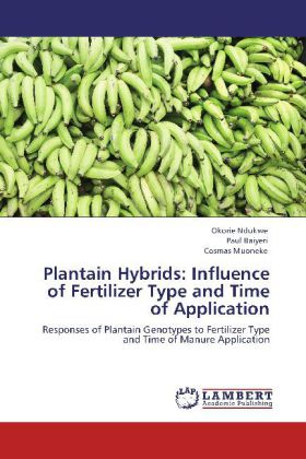 Plantain Hybrids: Influence of Fertilizer Type and Time of Application