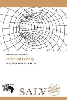 Technical Ecstasy