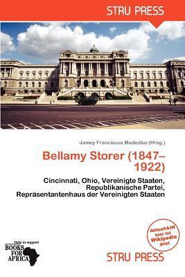 Bellamy Storer (1847-1922)