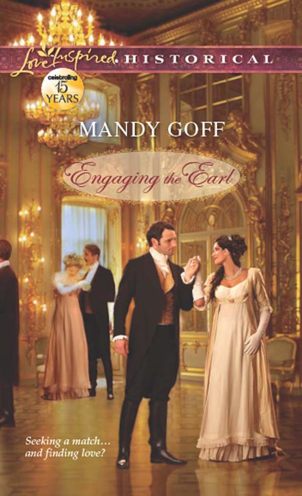 Engaging The Earl (Mills & Boon Love Inspired Historical)