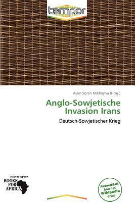 Anglo-Sowjetische Invasion Irans