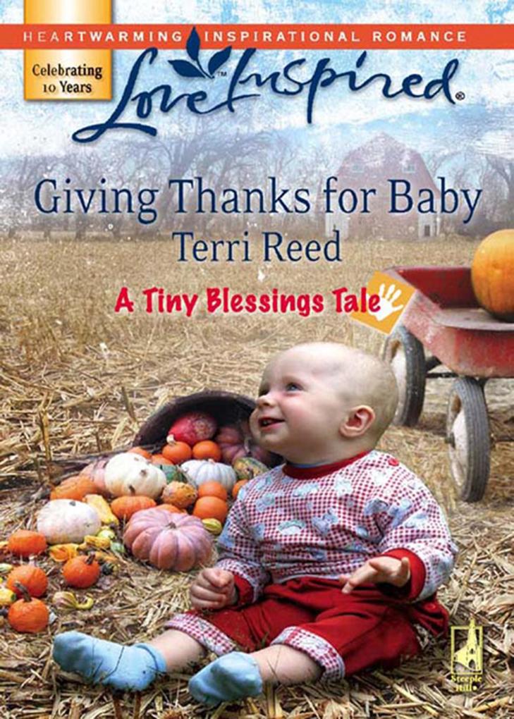 Giving Thanks For Baby (Mills & Boon Love Inspired) (A Tiny Blessings Tale Book 6)
