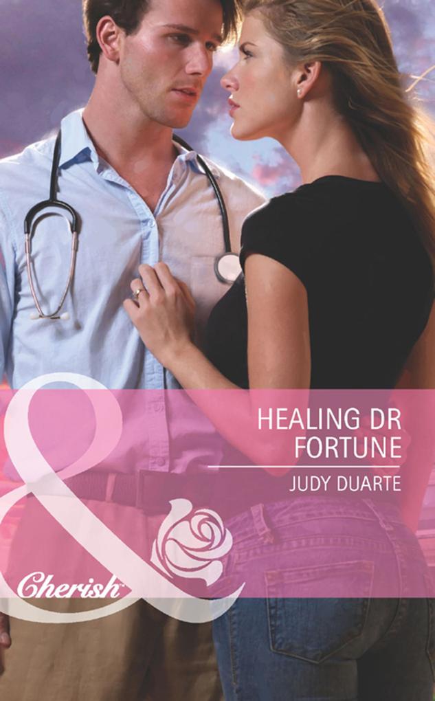 Healing Dr Fortune (Mills & Boon Cherish) (The Fortunes of Texas: Lost...and Found Book 2)