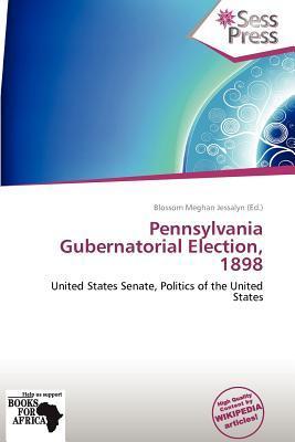 Pennsylvania Gubernatorial Election 1898