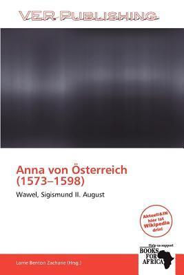 Anna von Österreich (1573-1598)
