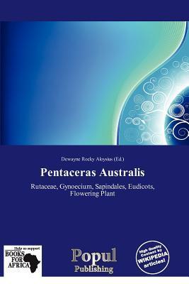 Pentaceras Australis
