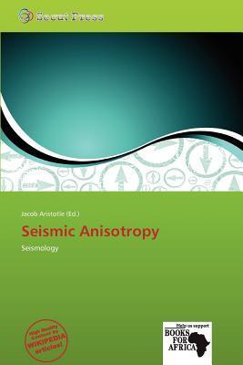 Seismic Anisotropy