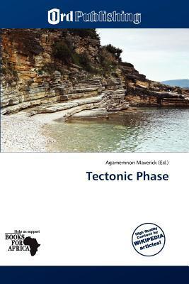 Tectonic Phase