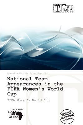 National Team Appearances in the FIFA Women's World Cup