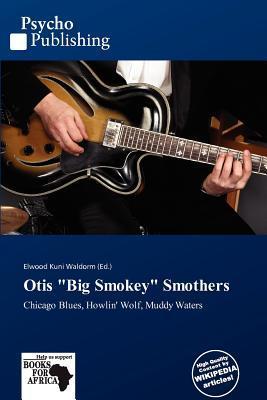Otis 'Big Smokey' Smothers